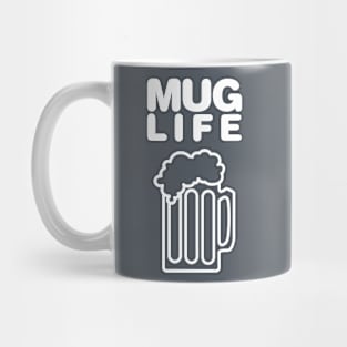 Mug Life Mug